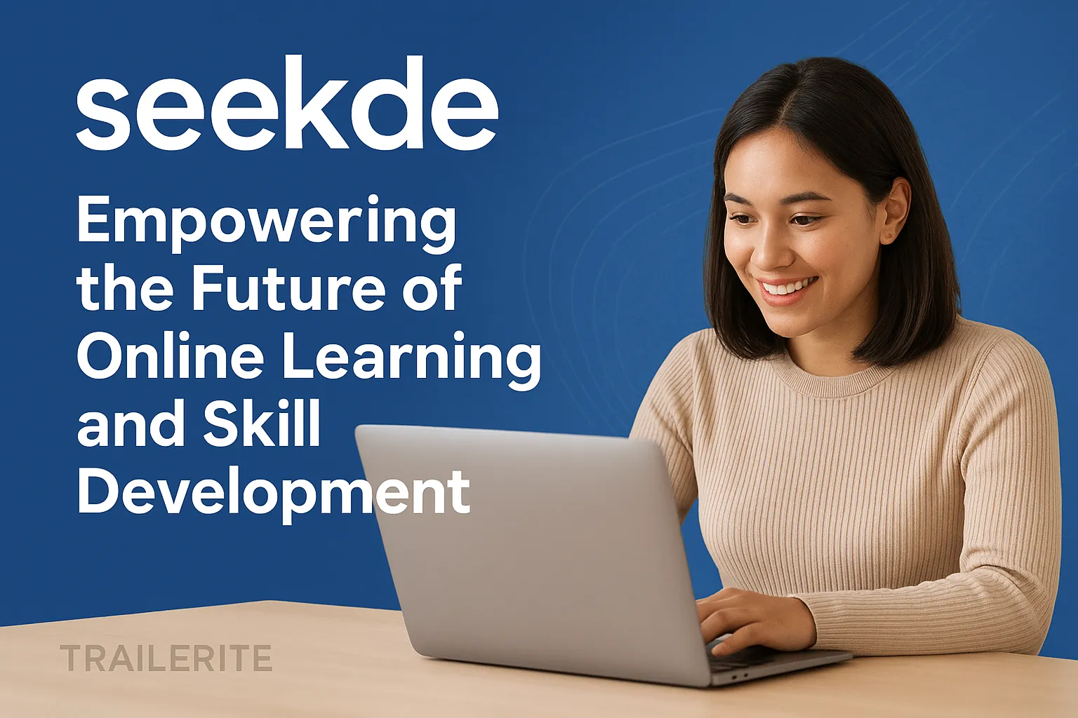 seekde: Empowering the Future of Online Learning and Skill Development